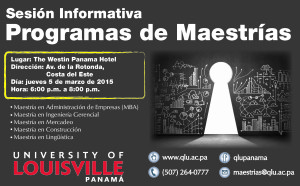 Sesion informativa Maestria marzo 2015 QLU Louisville Panama