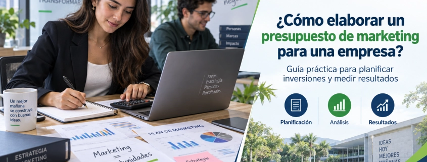 Cómo elaborar un presupuesto de marketing para una empresa: 7 pasos esenciales