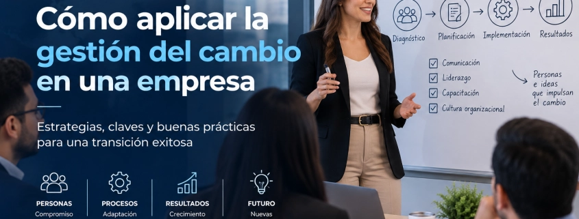 cómo aplicar la gestión del cambio en una empresa
